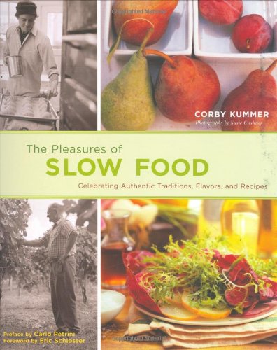 Pleasures of Slow Food