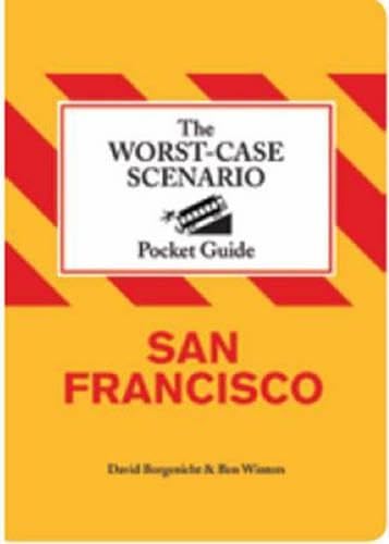 Worst-Case Scenario Pocket Guide: San Francisco