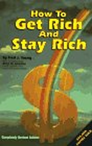 How to Get Rich and Stay Rich