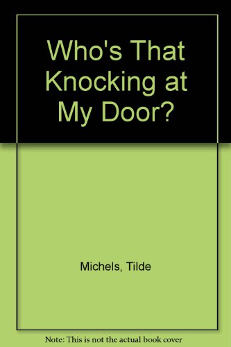 Who's That Knocking at My Door?