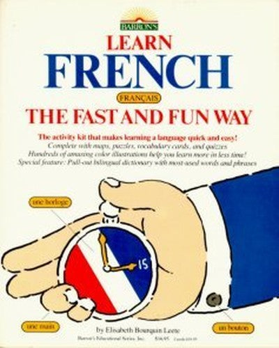 Learn French the Fast and Fun Way