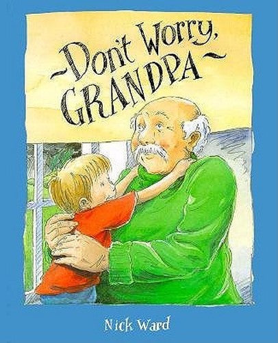 Don't Worry, Grandpa