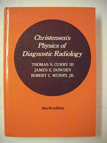 Christensen's Physics of Diagnostic Radiology