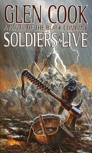 Soldiers Live: the Ninth Chronicle of the Black Company