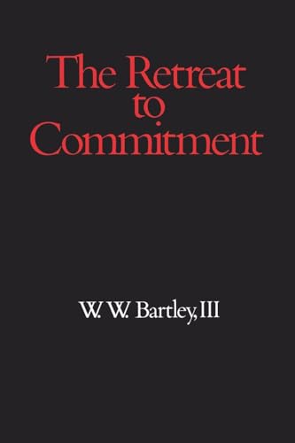 The Retreat to Commitment