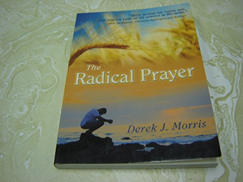 The Radical Prayer