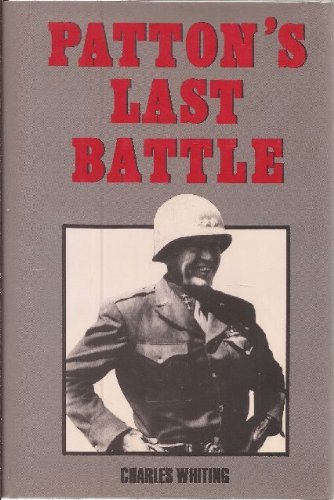 Pattons Last Battle