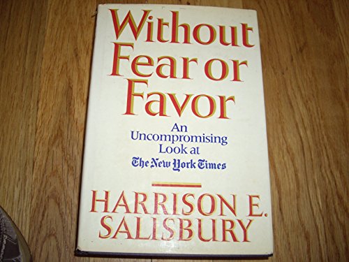 Without Fear or Favor: The New York Times and Its Times