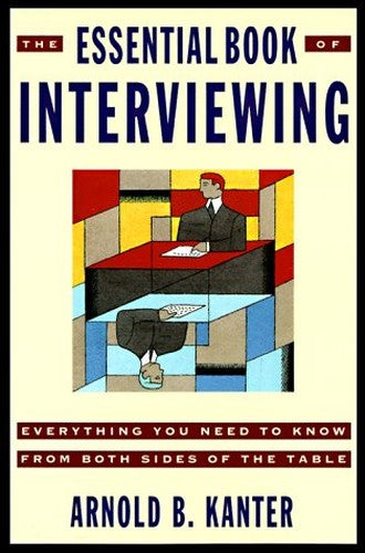 The Essential Book of Interviewing