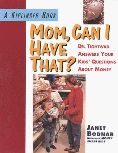 Mom, Can I Have That?
