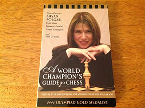 A World Champion's Guide To Chess