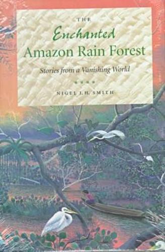 The Enchanted Amazon Rain Forest