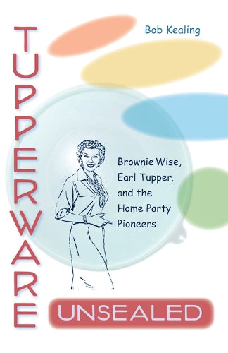Tupperware Unsealed