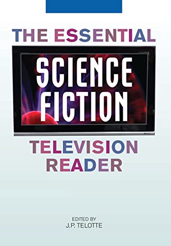 The Essential Science Fiction Television Reader