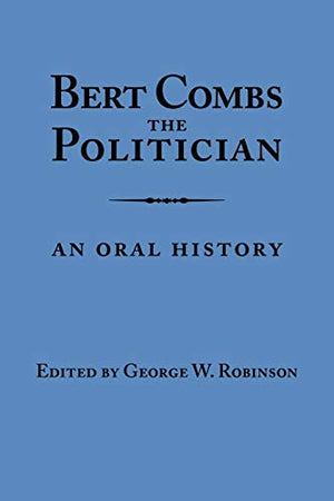 Bert Combs The Politician