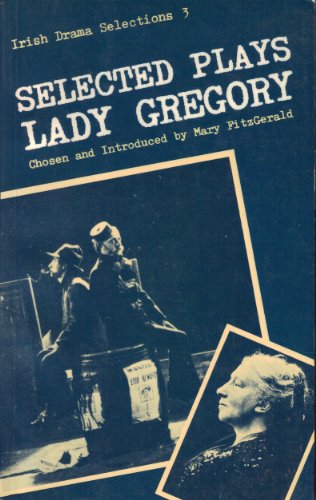 Selected Plays of Lady Gregory