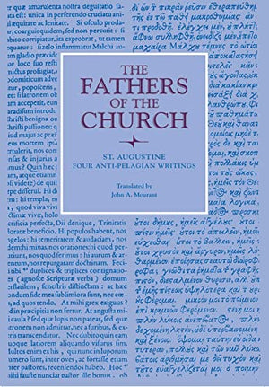 Four Anti-Pelagian Writings