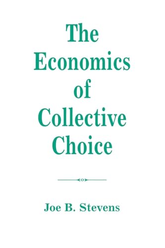 The Economics Of Collective Choice