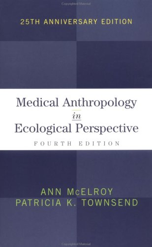 Medical Anthropology in Ecological Perspective