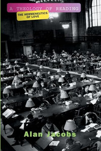 A Theology Of Reading 