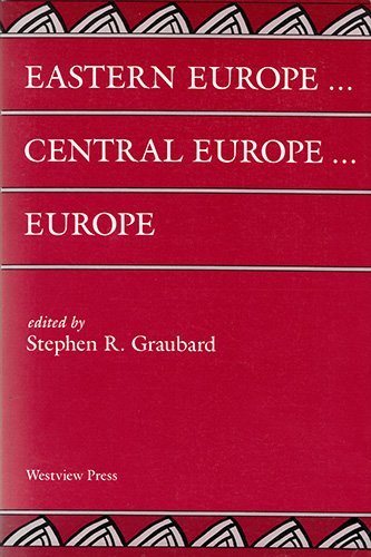 Eastern Europe . . . Central Europe . . . Europe