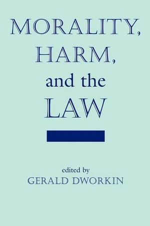 Morality, Harm, And The Law