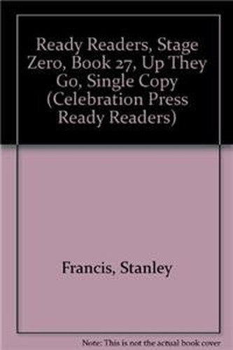 Ready Readers, Stage Zero, Book 27, Up They Go, Single Copy