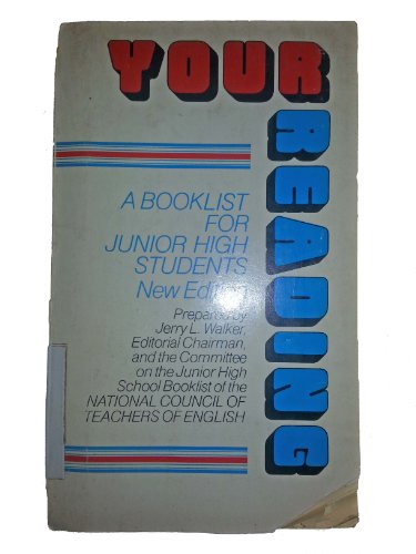 Your Reading: A Booklist for Junior High Students
