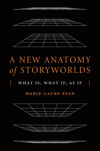 A New Anatomy of Storyworlds