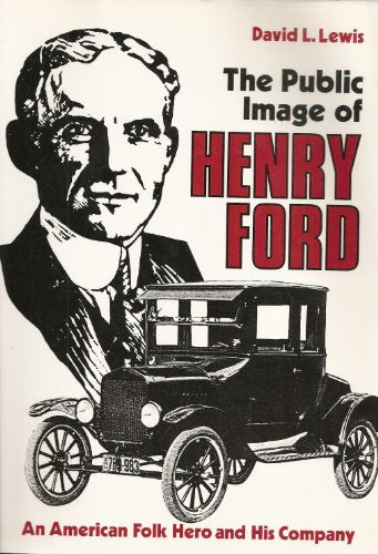The Public Image of Henry Ford