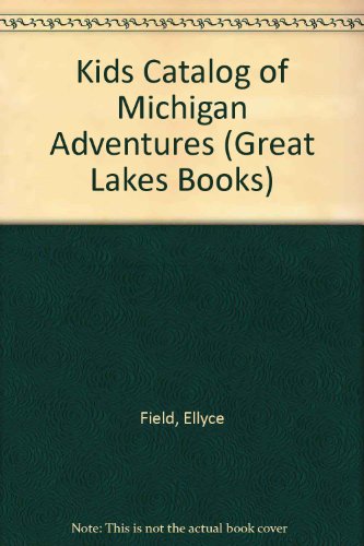 Kids Catalog of Michigan Adventures