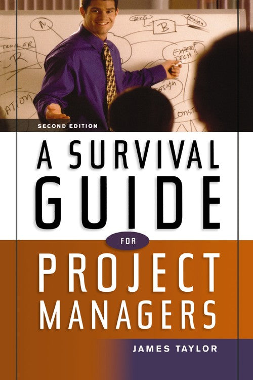 A Survival Guide for Project Managers
