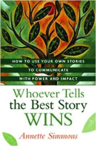 Whoever Tells the Best Story Wins