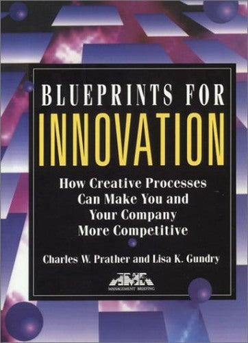 Blueprints for Innovation