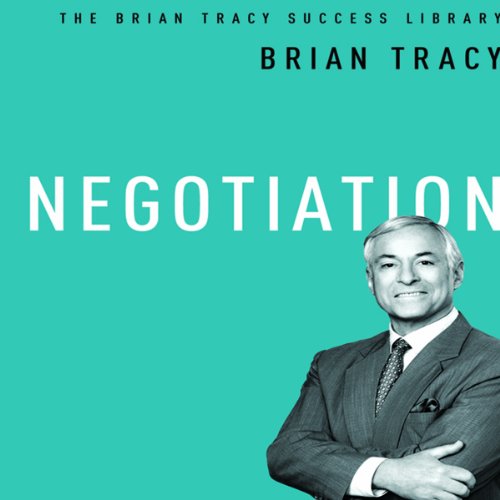 Negotiation (The Brian Tracy Success Library)