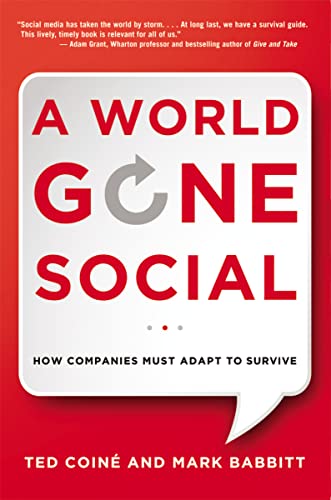 A World Gone Social: How Companies Must Adapt to Survive