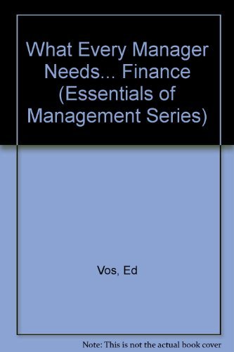 What Every Manager Needs... Finance