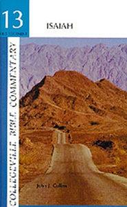 Collegeville Bible Commentary Old Testament Volume 13: Isaiah 