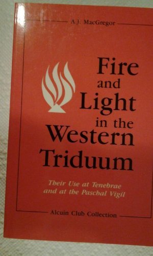Fire and Light in the Western Triduum