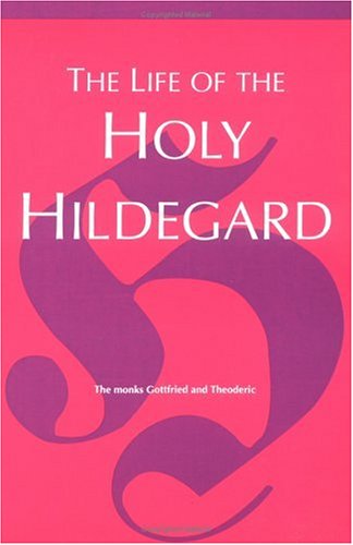 The Life of the Holy Hildegard