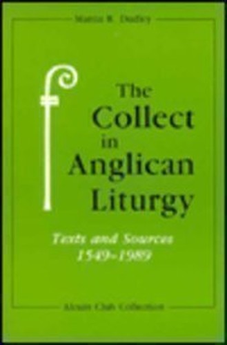 The Collect in Anglican Liturgy