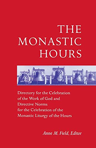 The Monastic Hours