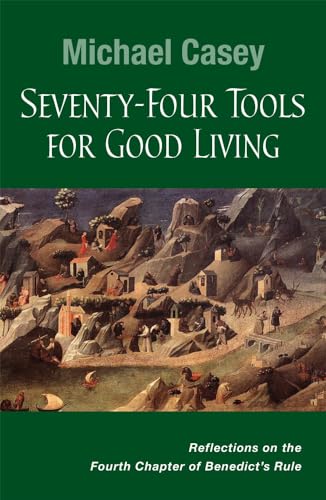 Seventy-Four Tools for Good Living