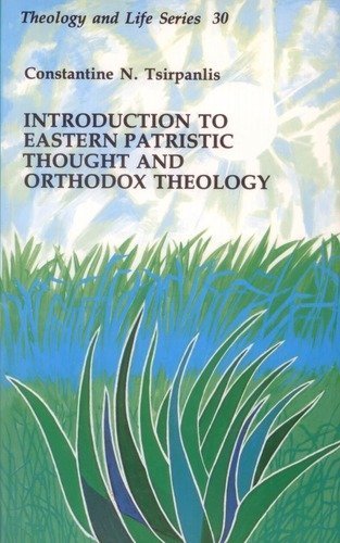 Introduction to Eastern Patristic Thought and Orthodox Theology
