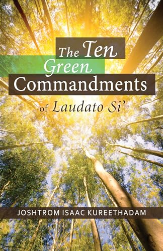 The Ten Green Commandments of Laudato Si
