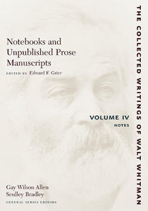 Notebooks and Unpublished Prose Manuscripts: Volume IV 