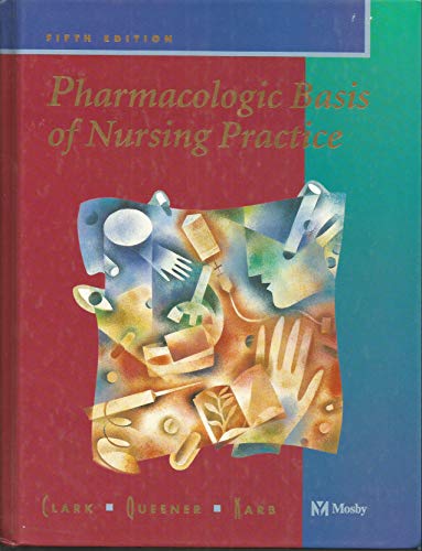 Pharmacologic Basis of Nursing Practice