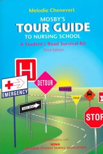 Mosby's Tour Guide to Nursing School