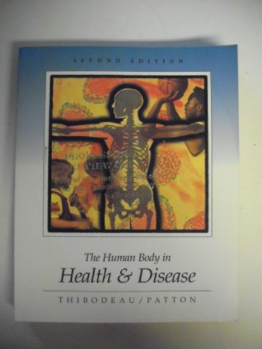 The Human Body in Health and Disease