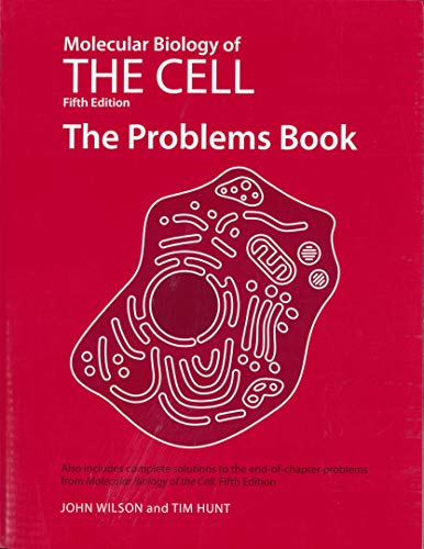 Molecular Biology of the Cell 5E - The Problems Book